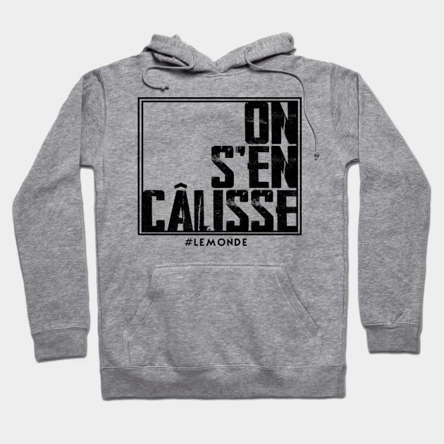 on s'en caliss Hoodie by Likeapauvre Store